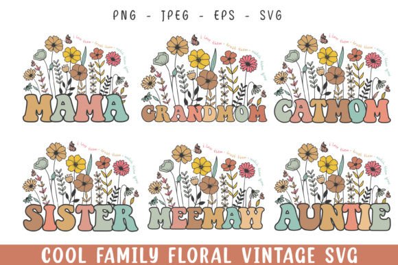 Floral Vintage Family Members Flower Svg Graphics