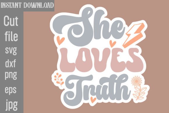 She Loves Truth SVG Cut File: A Designer’s Review