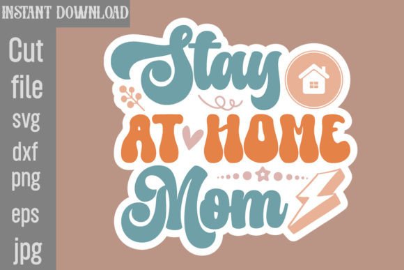 Stay at Home Mom SVG Cut File Graphics and Crafts Review