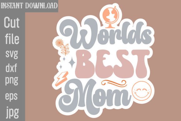 Worlds Best Mom SVG Cut File Review