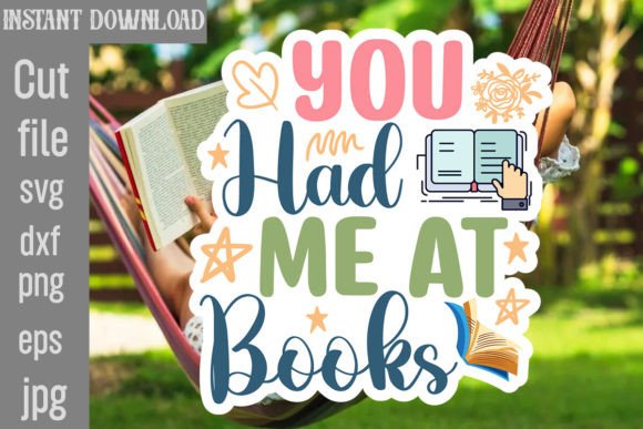 You Had Me at Books SVG Cut File: A Designer’s Take on Graphics and Crafts